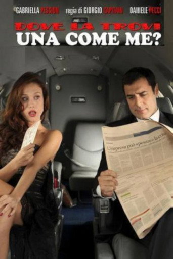 Dove la trovi una come me? (2011) poster