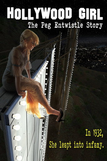 Hollywood Girl: The Peg Entwistle Story (2017) poster