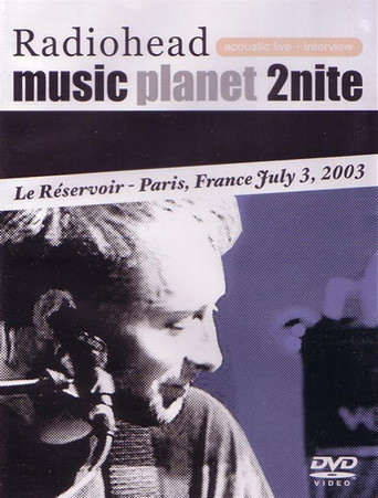 Radiohead: Music Planet 2Nite (2003) poster