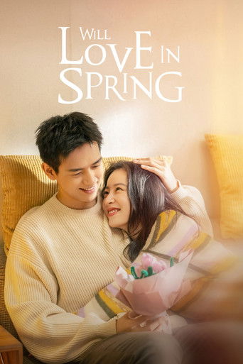 Will Love In Spring (2024) poster