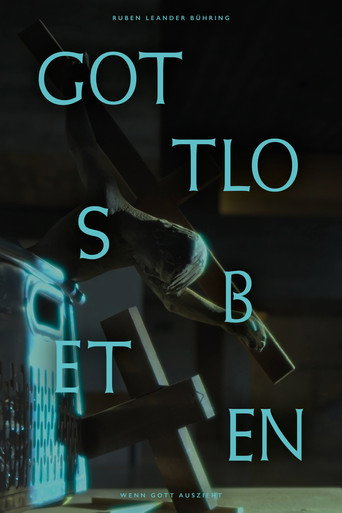 Gottlos Beten poster