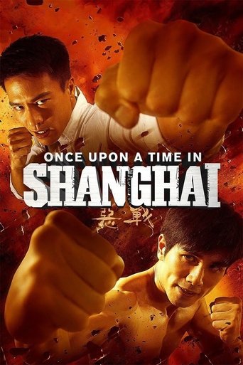 Once Upon a Time in Shanghai (2014) poster