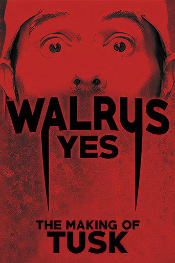 Walrus Yes: The Making of Tusk (2019) poster