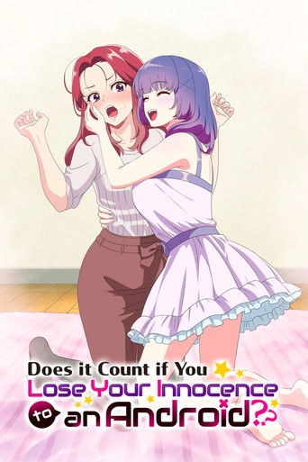 Does It Count If You Lose Your Innocence to an Android? (2026) poster