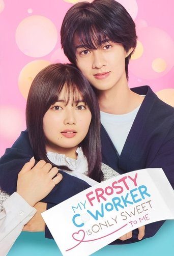 My Frosty Coworker Is Only Sweet to Me (2025) poster