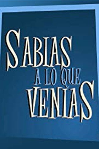 Sabias a lo que venías (2007) poster