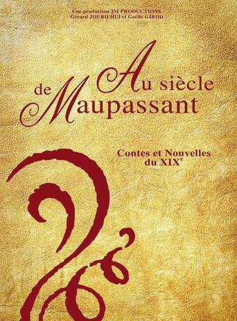 Au siècle de Maupassant, contes et nouvelles du XIXe (2009) poster