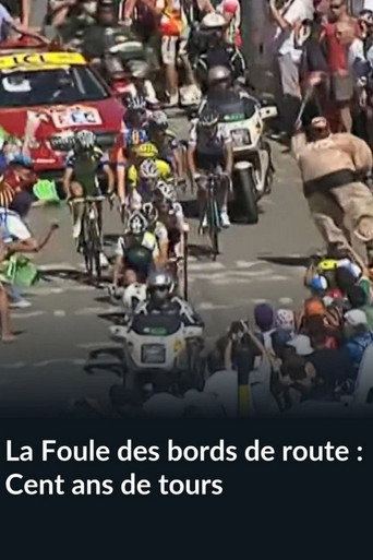 La Foule des bords de route, Cent ans de tours (2013) poster