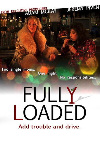 Fully Loaded (2011) poster