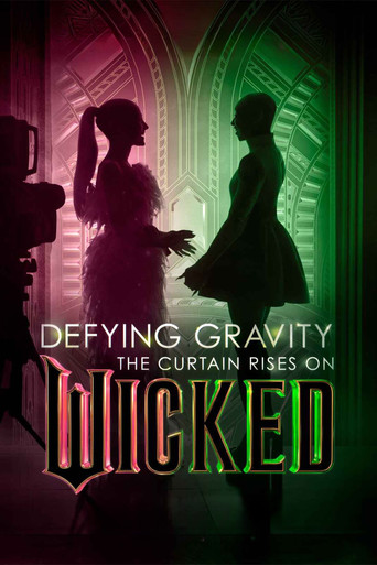 Defying Gravity: The Curtain Rises on Wicked (2024) poster