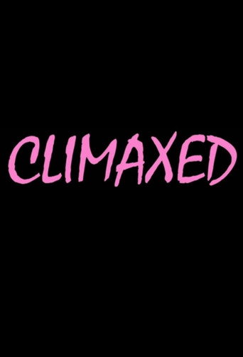 Climaxed (2017) poster