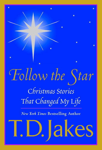 T.D. Jakes Presents: "Follow The Star" (2003) poster