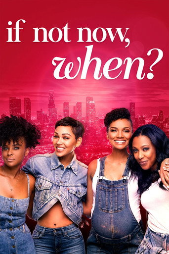 If Not Now, When (2020) poster