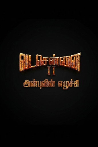 Vada Chennai II: Anbuvin Ezhichi poster