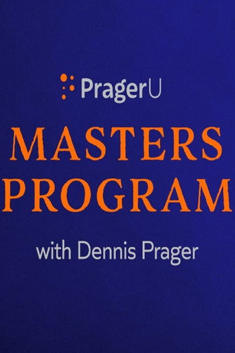 PragerU Master’s Program with Dennis Prager (2023) poster