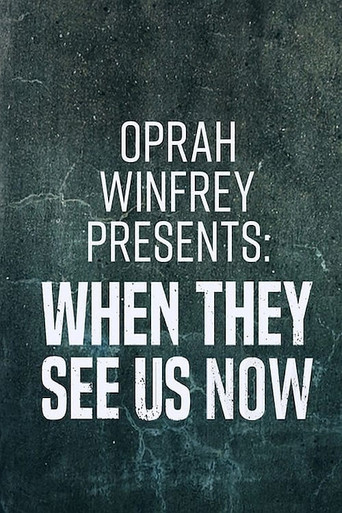 Oprah Winfrey Presents: When They See Us Now (2019) poster