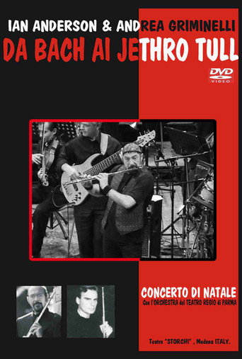 Ian Anderson & A. Griminelli - Da Bach Ai Jethro Tull - Concerto Di Natale 2004 (2005) poster