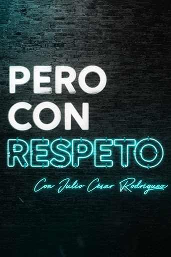 Pero con respeto (2021) poster