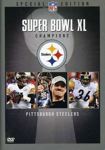Super Bowl XL Champions: Pittsburgh Steelers (2006) poster