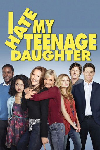 I Hate My Teenage Daughter (2011) poster