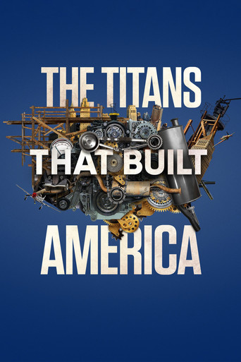 The Titans That Built America (2021) poster