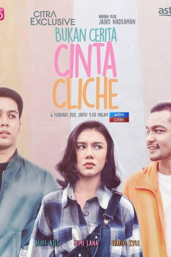 Bukan Cerita Cinta Cliche (2021) poster