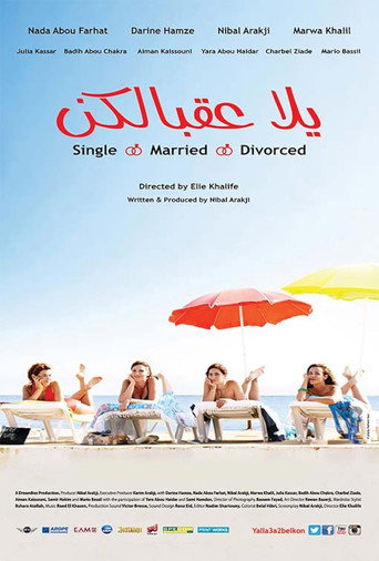 Yalla Aa'belkon: Single, Married, Divorced (2014) poster