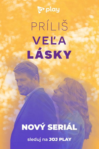 Príliš veľa lásky (2024) poster