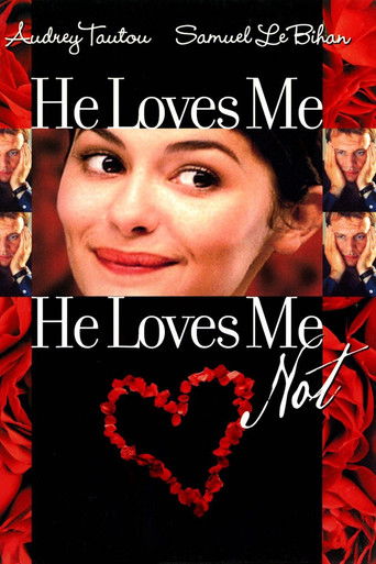 He Loves Me… He Loves Me Not (2002) poster