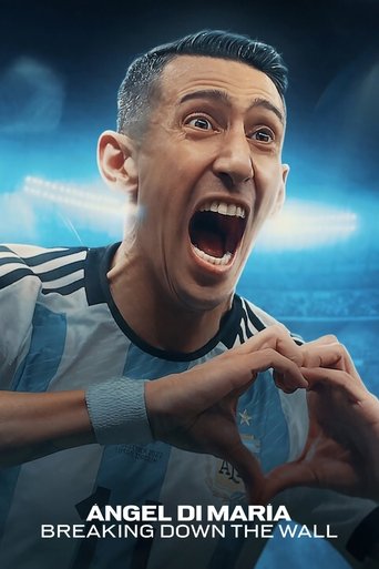 Ángel Di María: Breaking Down the Wall (2024) poster