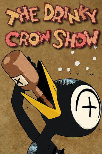 The Drinky Crow Show (2008) poster
