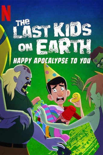 The Last Kids on Earth: Happy Apocalypse to You (2021) poster