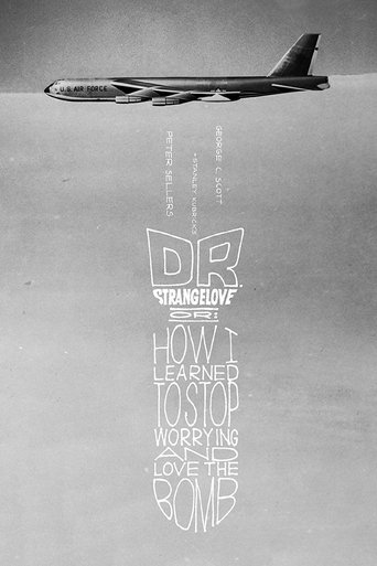 Dr. Strangelove or: How I Learned to Stop Worrying and Love the Bomb (1964) poster