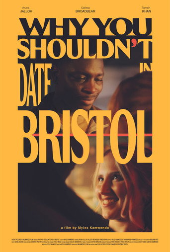 Why You Shouldn't Date In Bristol poster
