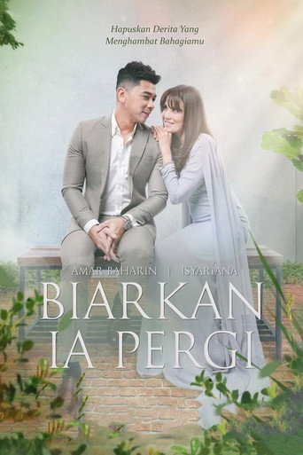 Biarkan Ia Pergi (2022) poster