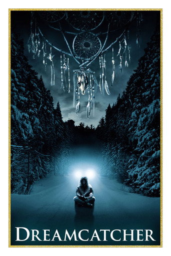 Dreamcatcher (2003) poster
