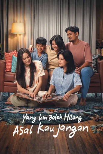 Yang Lain Boleh Hilang Asal Kau Jangan (2026) poster