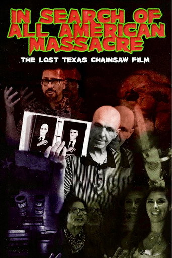 In Search of All American Massacre: The Lost Texas Chainsaw Film (2022) poster