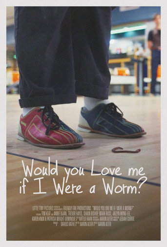 Would You Love Me If I Were A Worm? (2025) poster