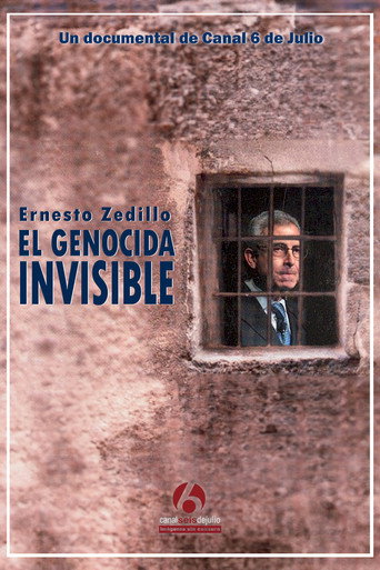 Ernesto Zedillo: El genocida invisible (2009) poster