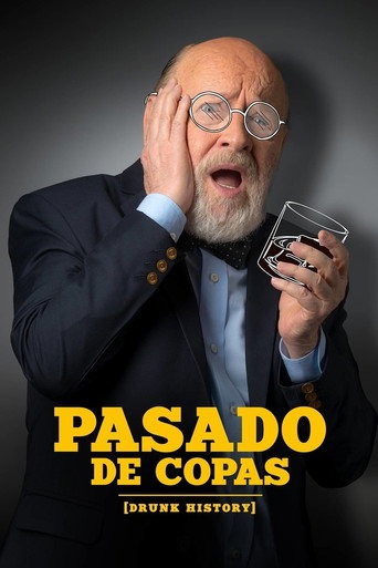 Pasado de Copas (Drunk History) (2018) poster