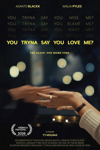 You Tryna Say You Love Me? (2026) poster