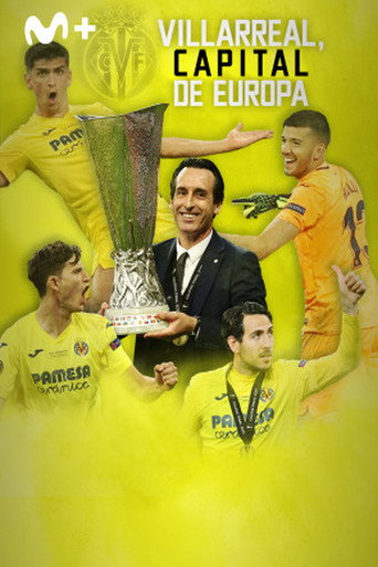 Villarreal, capital de Europa (2021) poster