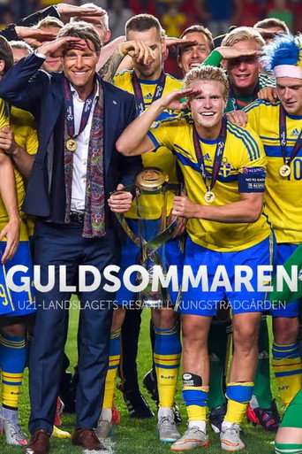 Guldsommaren - återupplev U21:s EM-guld (2015) poster