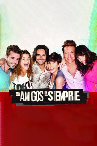 Mis amigos de siempre (2013) poster