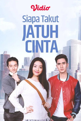 Siapa Takut Jatuh Cinta (2017) poster