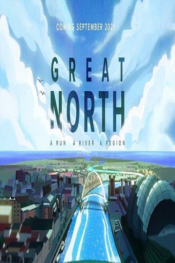 Great North: A Run. A River. A Region. (2021) poster