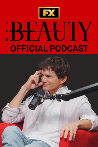 The Beauty: Official Podcast (2026) poster