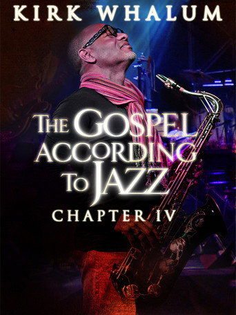 Kirk Whalum: The Gospel According to Jazz IV (2015) poster