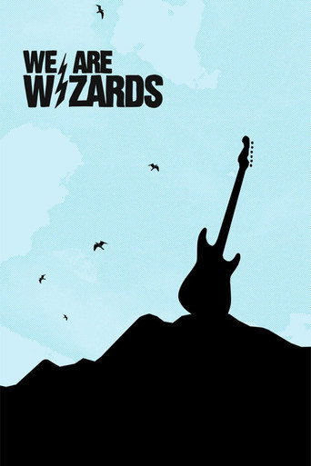 We Are Wizards (2008) poster